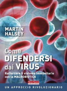 Come difendersi dai virus.  Martin Halsey