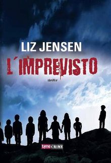 L'imprevisto.  Liz Jensen