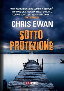 Sotto protezione.  Chris Ewan