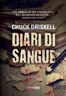 Diari di sangue.  Chuck Driskell