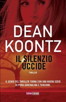 Il silenzio uccide.  Dean Koontz