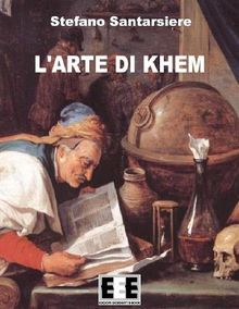 L'arte di Khem.  Stefano Santarsiere