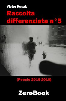 Raccolta differenziata n5.  Victor Kusak