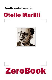 Otello Marilli.  Ferdinando Leonzio