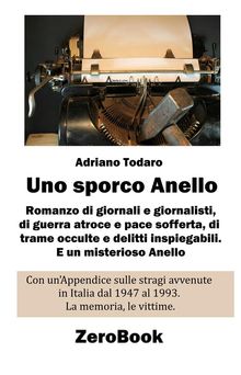 Uno sporco Anello.  Adriano Todaro