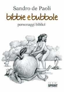 Bibbie e bubbole.  Sandro de Paoli