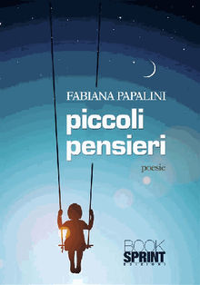 Piccoli pensieri.  Fabiana Papalini