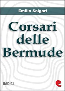 Corsari delle Bermude (raccolta).  Emilio Salgari