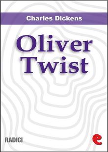 Oliver Twist.  CHARLES DICKENS