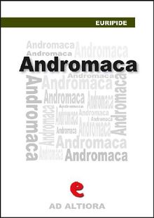 Andromaca.  Euripide