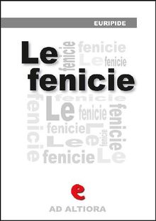 Le Fenicie.  Euripide