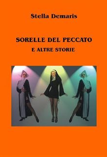 Sorelle del Peccato e altre storie.  Stella Demaris