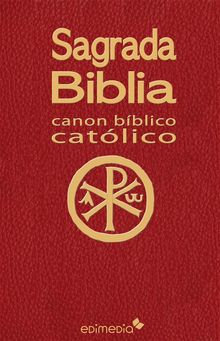 Sagrada Biblia.  Canon Bblico Catlico