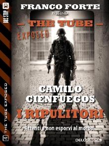 I ripulitori.  Camilo Cienfuegos