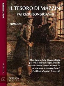 Il tesoro di Mazzini.  Patrizio Bongioanni