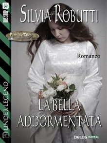 La bella addormentata.  Silvia Robutti