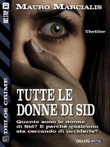 Tutte le donne di Sid.  Mauro Marcialis