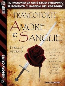 Amore e sangue.  Franco Forte