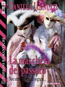 La maschera del passato.  Daniela Jannuzzi