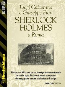 Sherlock Holmes a Roma.  Luigi Calcerano