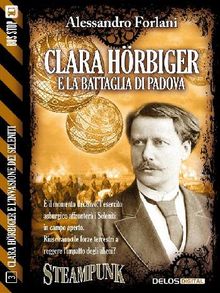 Clara Hrbiger e la battaglia di Padova.  Alessandro Forlani