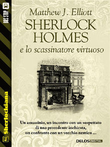 Sherlock Holmes e lo scassinatore virtuoso.  Matthew J. Elliott