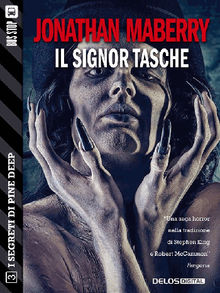 Il signor Tasche.  Jonathan Maberry