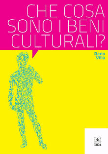 Che cosa sono i beni culturali?.  Dario Villa