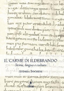 Il Carme di Ildebrando.  Andrea Bochese