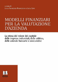 Modelli finanziari per la valutazione d'azienda.  Luca Francesco Franceschi