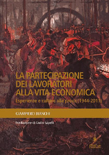 La Partecipazione dei lavoratori alla vita economica.  Giampiero Bianchi