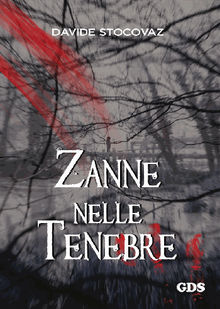 Zanne Nelle Tenebre.  Davide Stocovaz