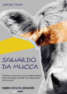 Sguardo da mucca.  Simone Fanni