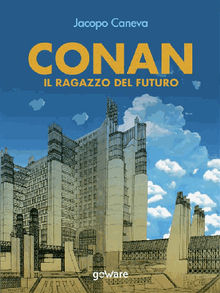 Conan. Il ragazzo del futuro.  Jacopo Caneva