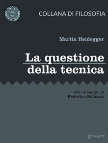 La questione della tecnica.  Martin Heidegger