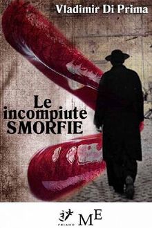 Le incompiute smorfie.  Vladimir Di Prima