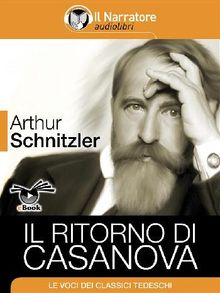 Il ritorno di Casanova.  Alberto Rossatti