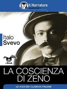 La coscienza di Zeno.  Italo Svevo