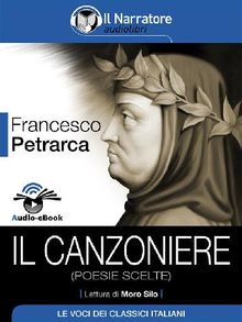 Il Canzoniere (poesie scelte) (Audio-eBook).  Francesco Petrarca