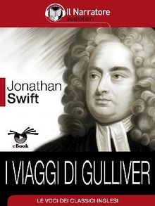 I viaggi di Gulliver.  Jonathan Swift