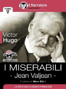 I Miserabili - Tomo V - Jean Valjean (Audio-eBook).  Victor Hugo