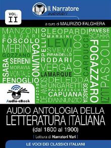 Audio antologia della Letteratura Italiana (Volume II, dal 1800 al 1900) (Audio-eBook).  AA. VV.