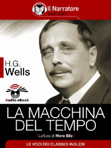 La Macchina del Tempo (Audio-eBook).  Maurizio Falghera