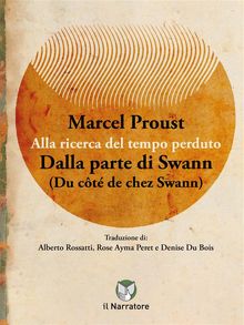 Dalla parte di Swann (Du ct de chez Swann).  Rose Ayma Peret