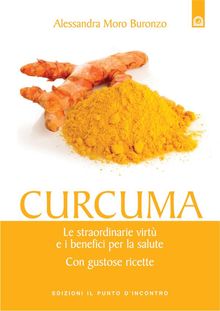 Curcuma.  Alessandra Moro Buronzo