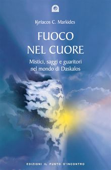 Fuoco nel cuore.  Kyriacos C. Markides