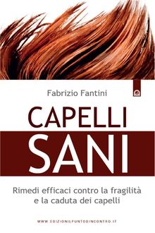 Capelli sani.  Fabrizio Fantini