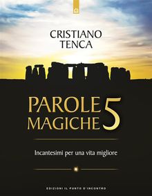 Parole magiche 5.  Cristiano Tenca