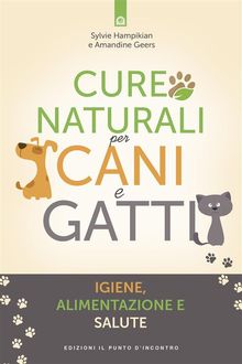 Cure naturali per cani e gatti.  Sylvie Hampikian