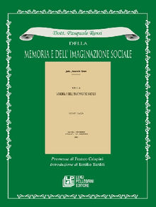 Della Memoria e dell'imaginazione sociale.  Pasquale Rossi